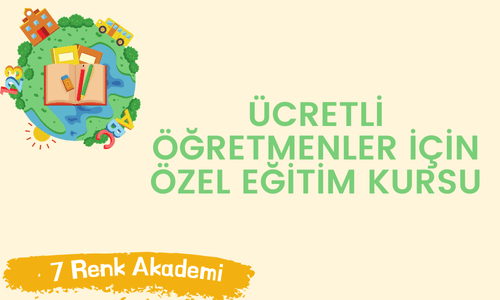 Ücretli Öğretmenler İçin Özel Eğitim Kursu