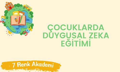 Çocuklarda Duygusal Zeka Eğitimi