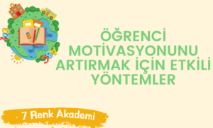 Öğrenci Motivasyonunu Artırmak İçin Etkili Yöntemler