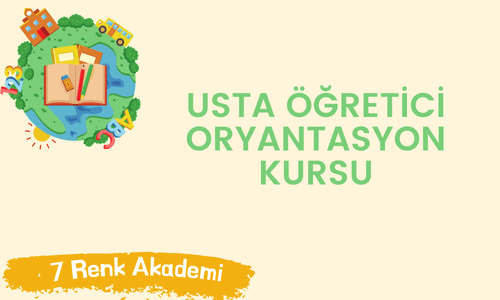 Usta Öğretici Oryantasyon Kursu