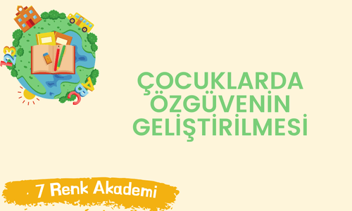 Çocuklarda Özgüvenin Geliştirilmesi