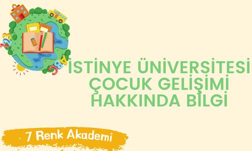 İstinye Üniversitesi Çocuk Gelişimi Hakkında Bilgi