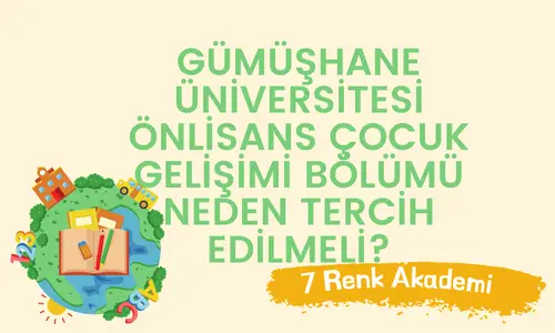 Gümüşhane Üniversitesi Önlisans Çocuk Gelişimi Bölümü Neden Tercih Edilmeli?