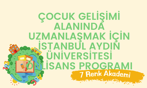 Çocuk Gelişimi Alanında Uzmanlaşmak İçin İstanbul Aydın Üniversitesi Önlisans Programı