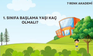 1. sınıfa başlama yaşı kaç olmalı?