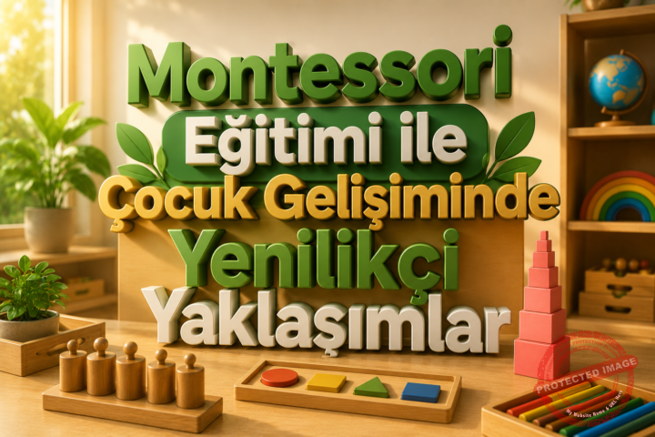 Uluslararası Montessori Konferansı Eğitmen Yetiştirme Sürecinde Yeni Yaklaşımlar