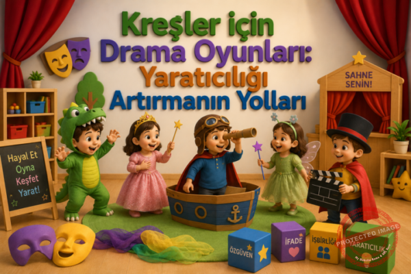 Kreşler için Drama Oyunları Yaratıcılığı Artırmanın Yolları